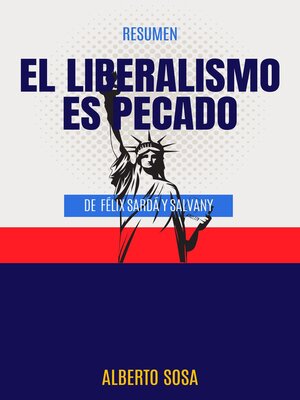 cover image of Resumen de El Liberalismo es Pecado, de Félix Sardá y Salvany